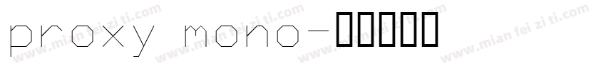 proxy mono字体转换